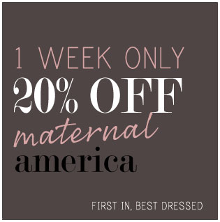 20% off Maternal America 1 week only