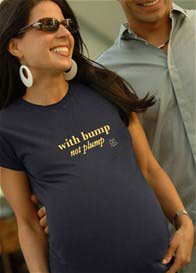 2 chix - With Bump Not Plump Maternity Tee